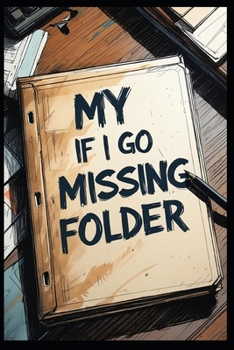 Paperback My If I Go Missing Folder Book
