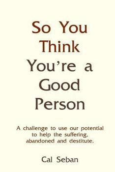 Paperback So You Think You're A Good Person Book