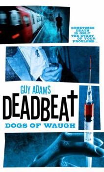 Mass Market Paperback Deadbeat - Dogs of Waugh Book