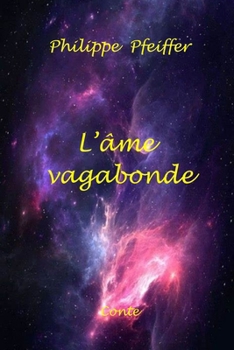L'âme vagabonde: Conte (French Edition)