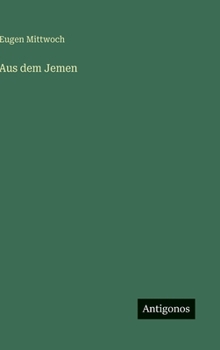 Hardcover Aus dem Jemen [German] Book