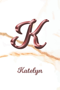 Paperback Katelyn: Sketchbook - Blank Imaginative Sketch Book Paper - Letter K Rose Gold White Marble Pink Effect Cover - Teach & Practic Book