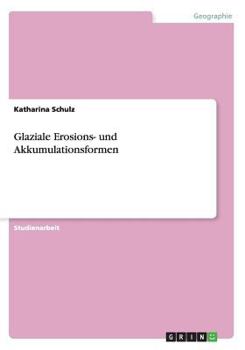 Paperback Glaziale Erosions- und Akkumulationsformen [German] Book