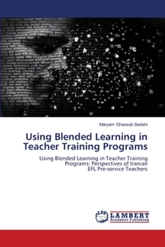 Paperback Using Blended Learning in Teacher Training Programs Book