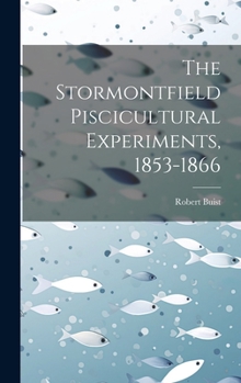 Hardcover The Stormontfield Piscicultural Experiments, 1853-1866 Book