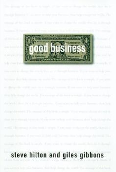 Hardcover Good Business: Making Money by Making the World Better Book