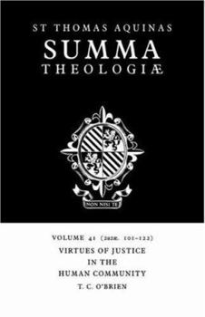 Summa Theologiae 41: Virtues of Justice in the Human Community 2a2ae.101-122 - Book #41 of the Summa Theologiae