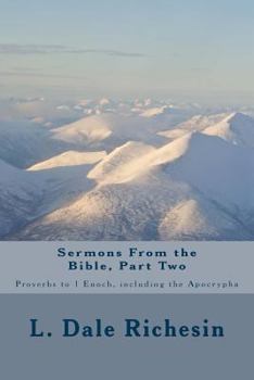 Paperback Sermons From the Bible, Part Two: Proverbs to 1 Enoch, including the Apocrypha Book