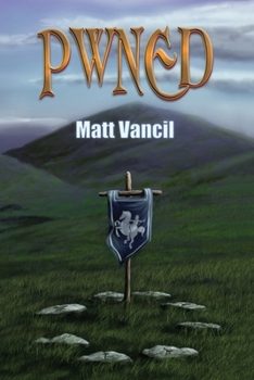Paperback Pwned: A Gamers Novel Book