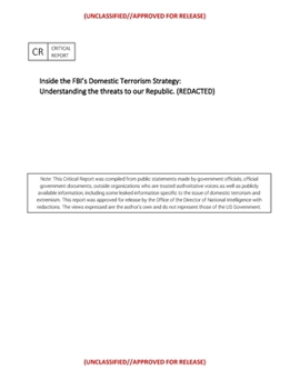 Paperback Inside the FBI's Domestic Terrorism Strategy: : Understanding the threats to our Republic. (REDACTED) Book