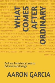 What Comes After Ordinary: Ordinary Persistence Leads to Extraordinary Change