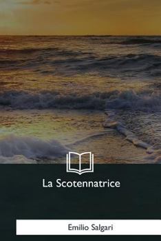 Paperback La Scotennatrice [Italian] Book
