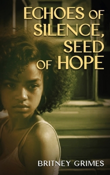 Echoes of Silence, Seeds of Hope