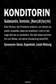 Konditorin Notizbuch: Konditorin Journal DIN A5 liniert 120 Seiten Geschenk (German Edition)