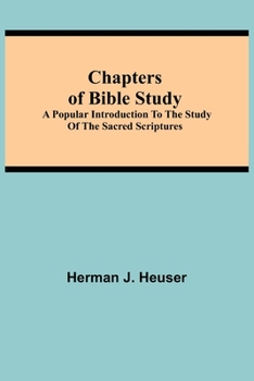 Paperback Chapters Of Bible Study; A Popular Introduction To The Study Of The Sacred Scriptures Book