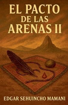 El Pacto de las Arenas II (Spanish Edition)