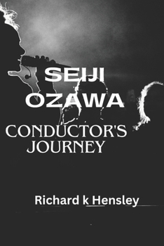 Paperback Seiji Ozawa; Conductor's Journey: Seiji Ozawa Book