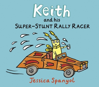 Keith and His Super Stunt Rally Racer (MiniBugs) - Book  of the Mini Bugs Book