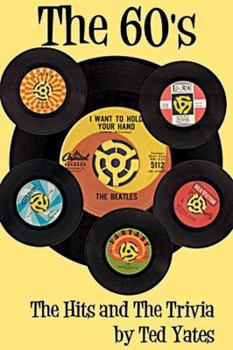 Paperback The 60's: The Hits and the Trivia Book