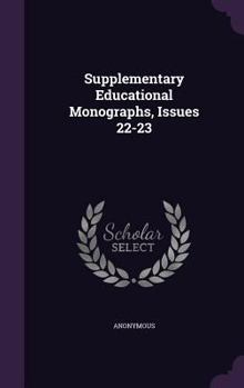 Hardcover Supplementary Educational Monographs, Issues 22-23 Book