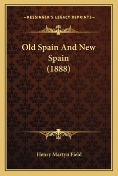 Paperback Old Spain And New Spain (1888) Book