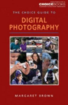 Paperback The Choice Guide To Digital Photography Book