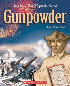 Paperback Gunpowder (Inventions That Shaped the World) Book