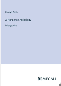 Paperback A Nonsense Anthology: in large print Book