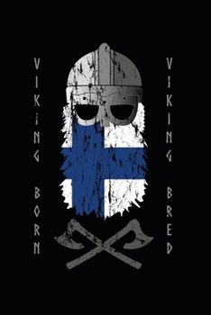 Paperback Finland Viking Born Viking Bred Notebook: Make notes like a true finnish viking Book