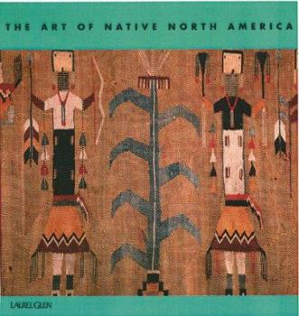 Hardcover The Art of Native North America (The Art Of) Book