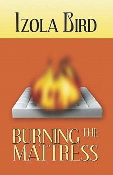 Paperback Burning the Mattress Book