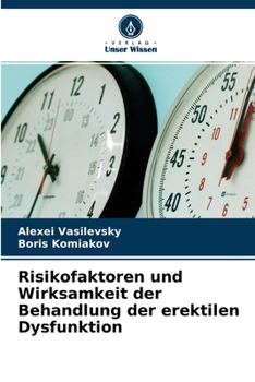 Paperback Risikofaktoren und Wirksamkeit der Behandlung der erektilen Dysfunktion [German] Book
