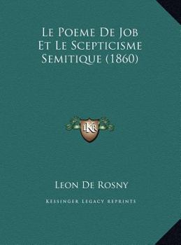 Le Poeme De Job Et Le Scepticisme Semitique (1860)