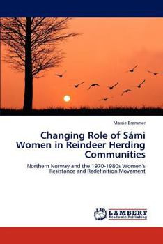 Paperback Changing Role of Sámi Women in Reindeer Herding Communities Book