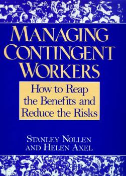 Hardcover Managing Contingent Workers: How to Reap the Benefits and Reduce the Risks Book