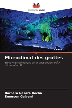 Microclimat des grottes (French Edition)