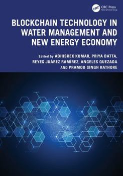 Hardcover Blockchain Technology in Water Management and New Energy Economy Book