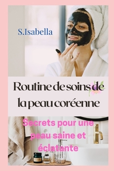 Paperback Routine de soins de la peau cor?enne [French] Book