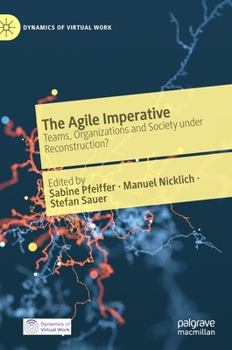 Hardcover The Agile Imperative: Teams, Organizations and Society Under Reconstruction? Book