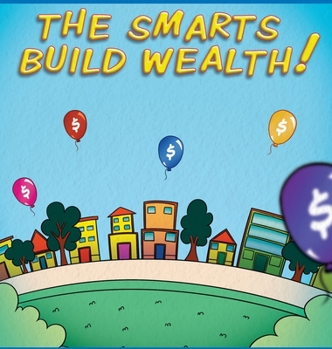 Hardcover The Smarts Build Wealth Book