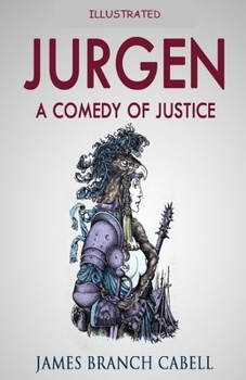 Jurgen: A Comedy of Justice Illustrated