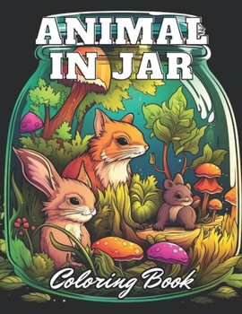 Paperback Animal in Jar Coloring Book: New Edition 100+ Unique and Beautiful High-quality Designs Book