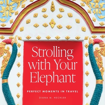 Paperback Strolling with Your Elephant Book