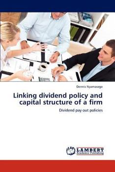 Paperback Linking Dividend Policy and Capital Structure of a Firm Book