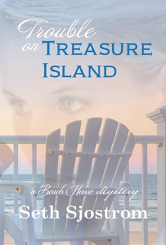 Trouble on Treasure Island - Book #1 of the Beach House Mysteries