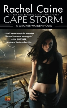 Cape Storm (Weather Warden, #8) - Book #9 of the Weather Warden Universe