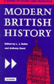 Paperback Modern British History: A Guide to Study and Research Book