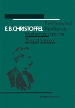 Paperback E.B. Christoffel: The Influence of His Work on Mathematics and the Physical Sciences [German] Book