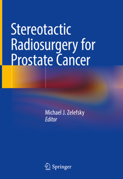 Hardcover Stereotactic Radiosurgery for Prostate Cancer Book