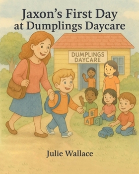 Paperback Jaxon's First Day at Dumplings Daycare Book